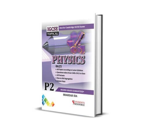 IGCSE 0625 Physics P2 Topical | 2016-2023 | Shahzad Zia