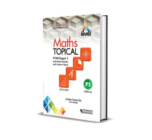 AL 9709 Mathematics P1 Topical | 2013-2019 | Arslan Tanvir